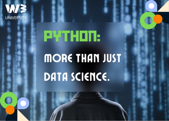 Python: More Than Just Data Science. | W3 University